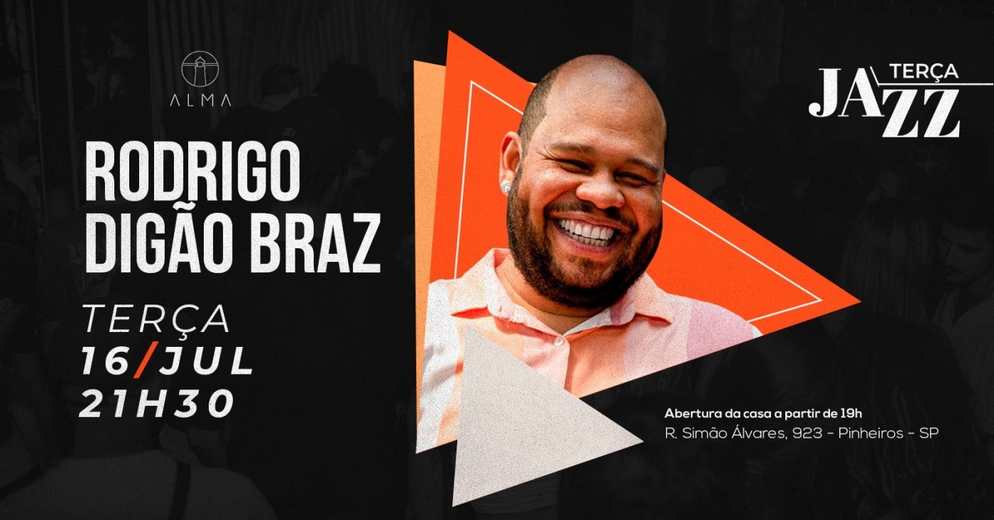 Terça jazz com rodrigo digão braz no alma