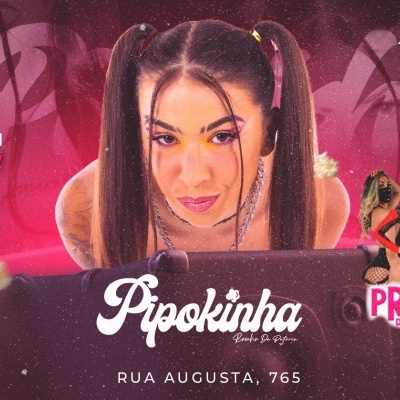 Show da MC Pipokinha OPEN BAR no Andrômeda - Rua Augusta, 765 em
