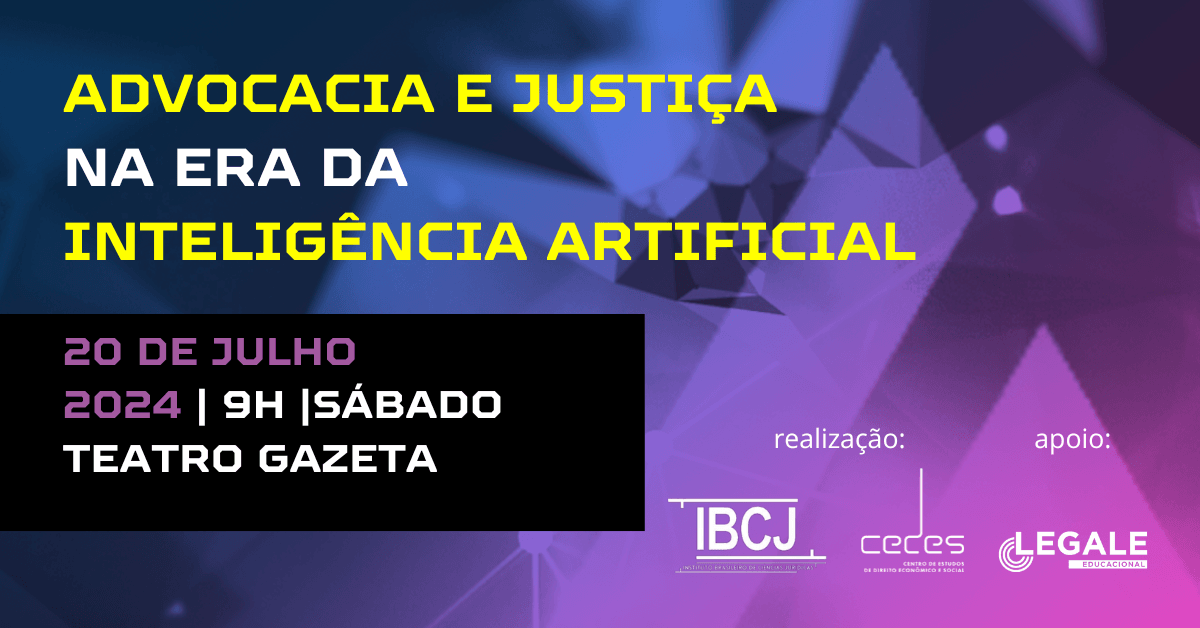 CONGRESSO ADVOCACIA E JUSTIÇA NA ERA DA INTELIGÊNCIA ARTIFICIAL em São ...