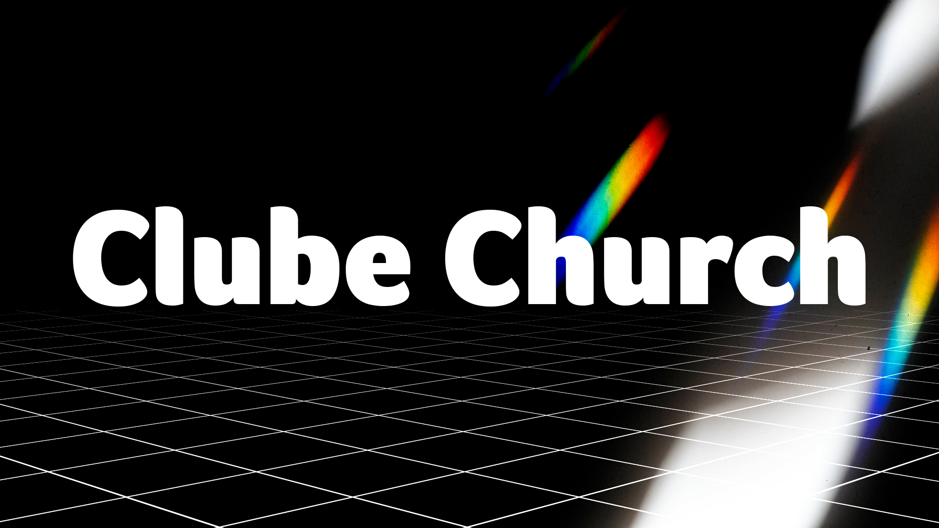 Clube Church de Sexta 18/07 a Domingo 20/07