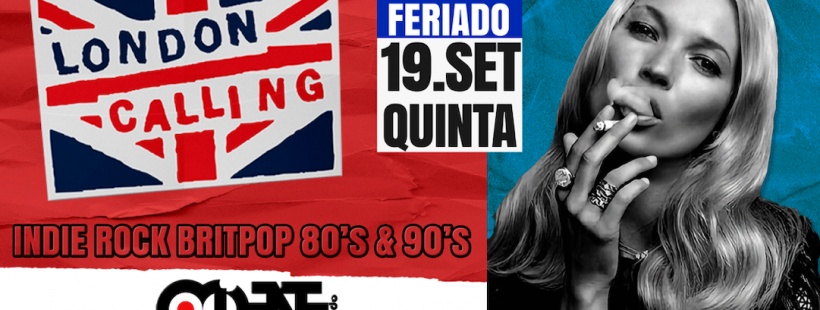 LONDON CALLING! |Indie|Rock|Britpop| @ocidente em Porto Alegre