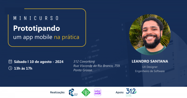 Minicurso: UX Design - Prototipando um app mobile na prática