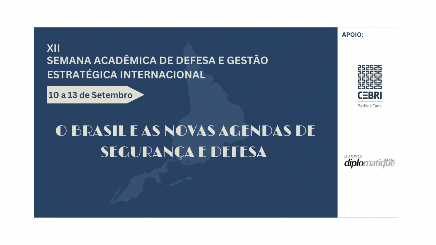 XII Semana de Defesa e Gestão Estratégica Internacional em Rio de ...