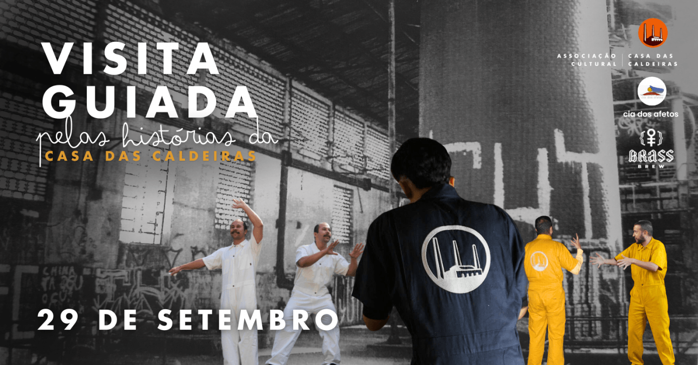 Visita Guiada :: Casa das Caldeiras 29 SETEMBRO 2024 em São Paulo - Sympla