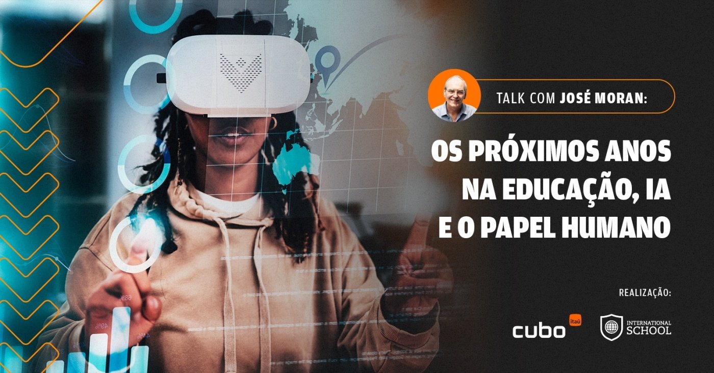 Os próximos anos na educação: Tech, IA e o Papel Humano em São Paulo ...