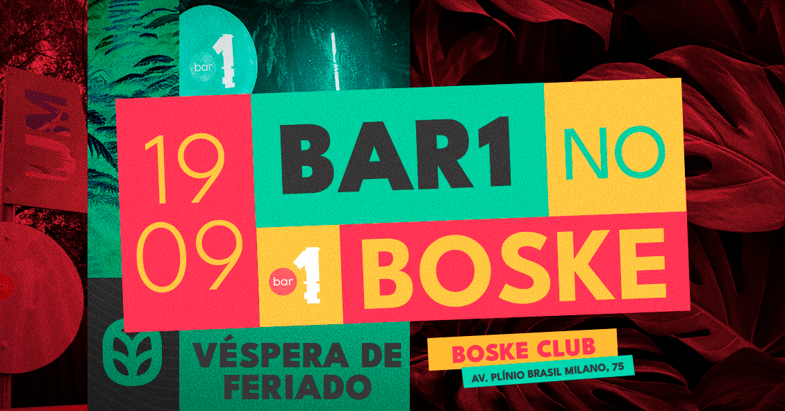 Bar1 BAR1 NO BOSKE | VÉSPERA DE FERIADO | QUINTA 19.09 em Porto Alegre - Sympla