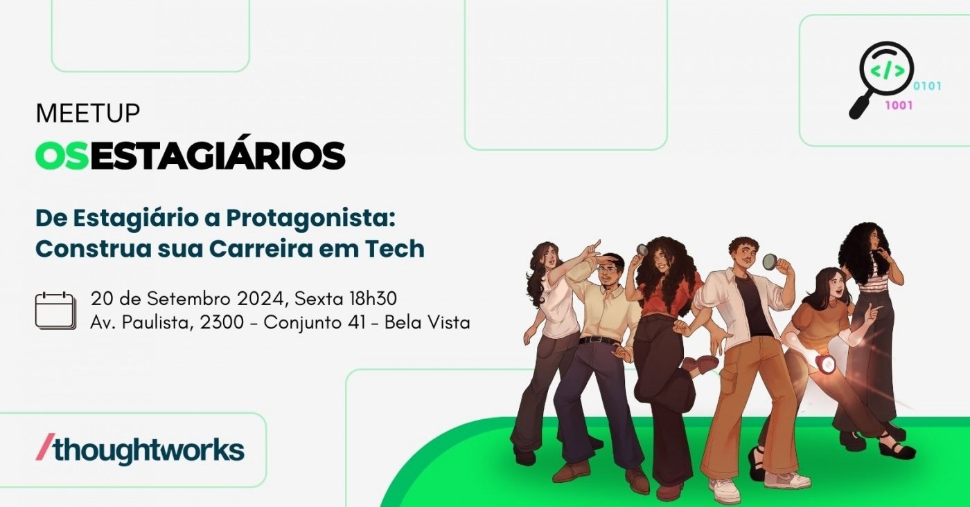 Construa De Estagiário a Protagonista: Construa Sua Carreira em Tech em São ...