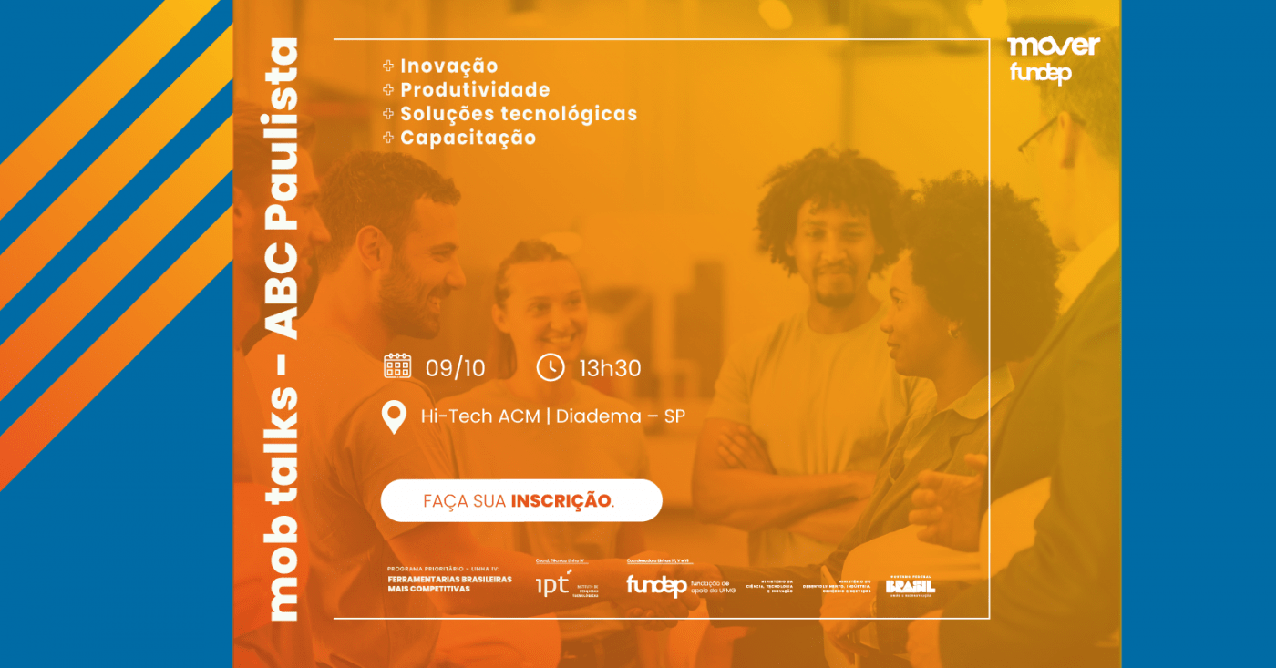 Mob Abc Mob Talks ABC Paulista: Inovação e capacitação no setor ferramental em ...