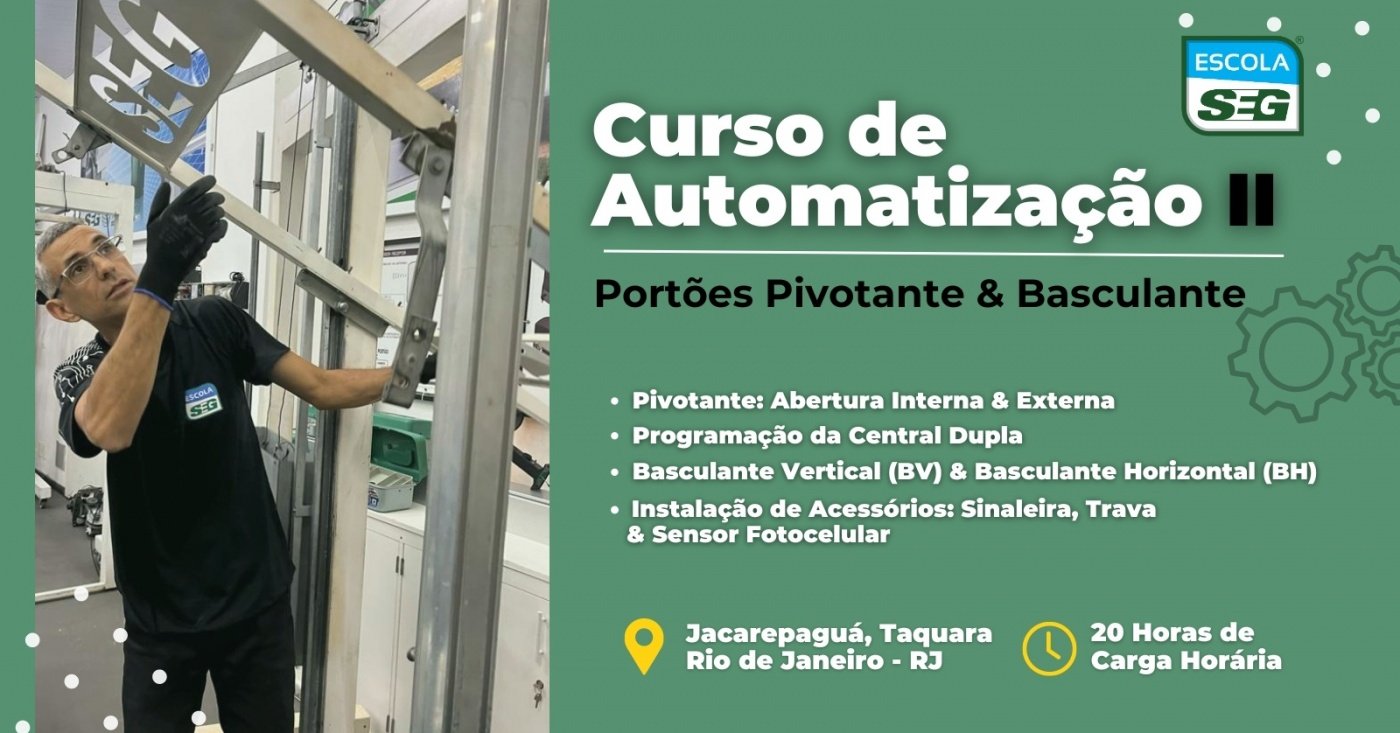 CURSO DE AUTOMATIZAÇÃO II - PORTÕES PIVOTANTES e BASCULANTES (ABRIL)