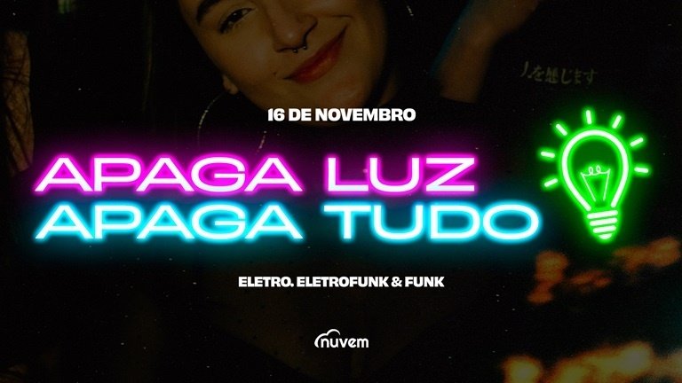 Apaga a luz, apaga tudo - 16/11 em Porto Alegre - Sympla