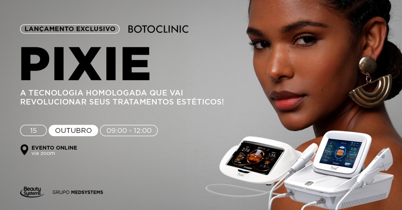 Lançamento Pixie Botoclinic em São Paulo - Sympla