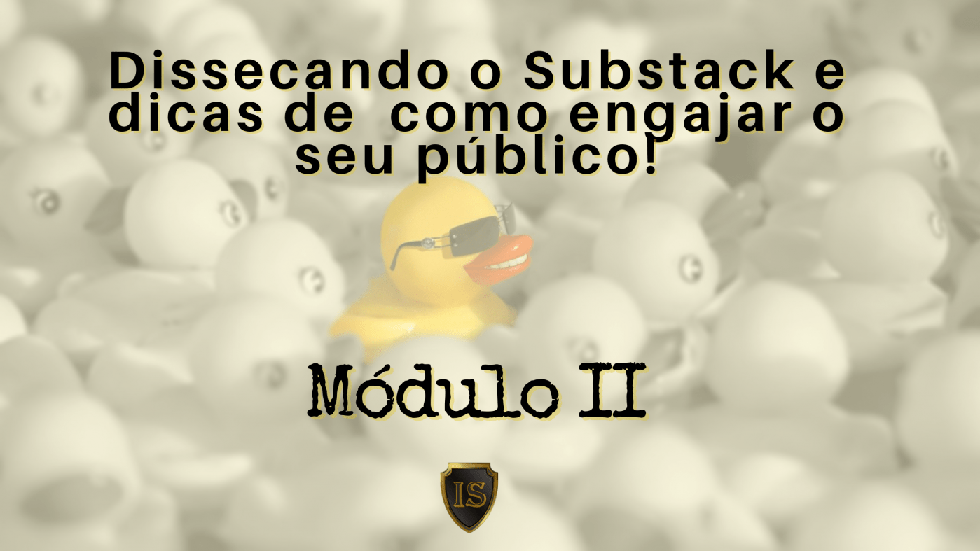 Curso: Dissecando o Substack e dicas de como construir um público do ...