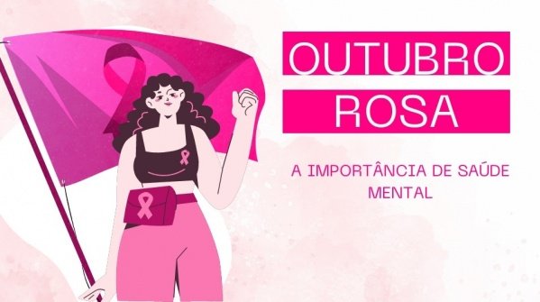 OUTUBRO ROSA E A IMPORTÂNCIA DE SAÚDE MENTAL - online - Sympla