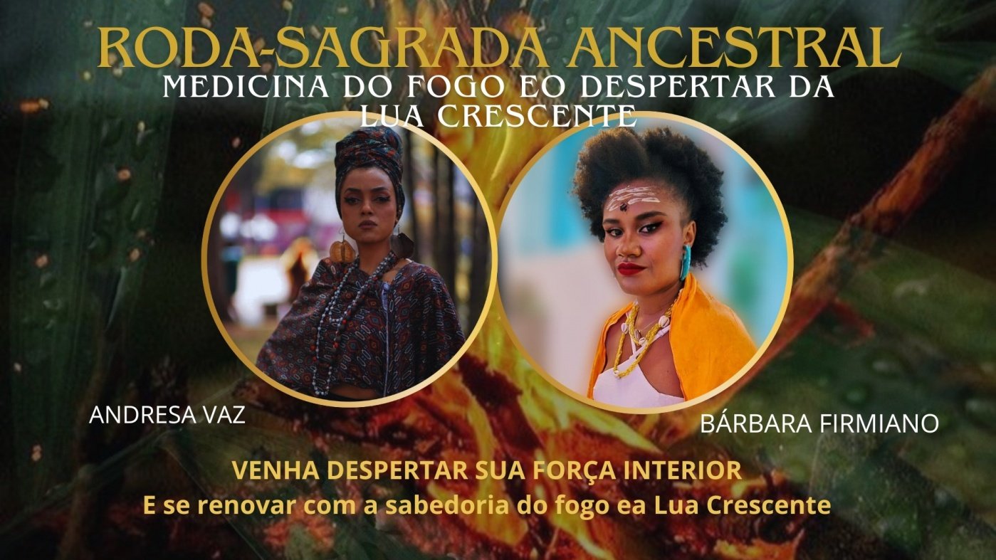 Ancestral Roda Roda de Mulheres - Sagrada Ancestral em Uberlândia - Sympla