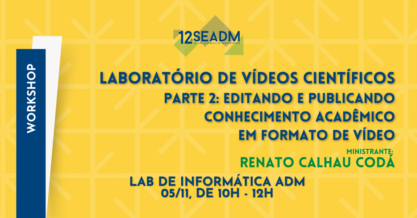 WORKSHOP - Laboratório de vídeos científicos - Parte 2: Editando e ...