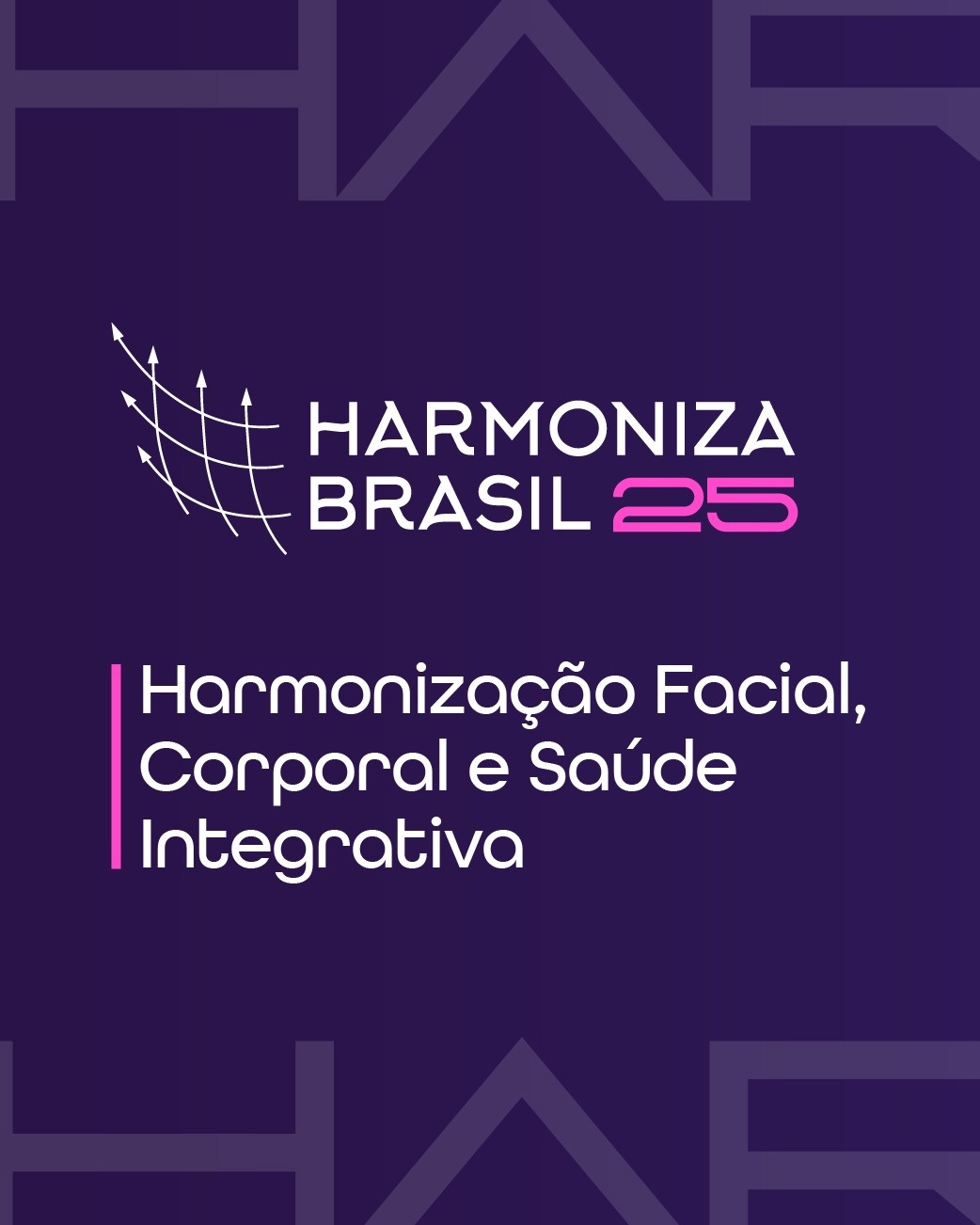 VI Congresso de Harmonização Facial, Corporal e Saúde Integrativa