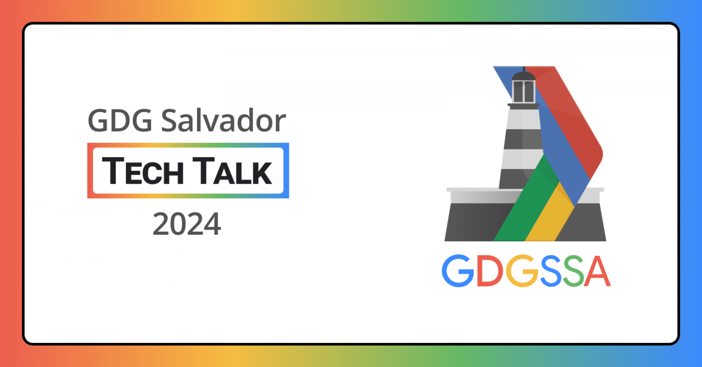 GDG Salvador Tech Talk 2024 em Salvador - Sympla