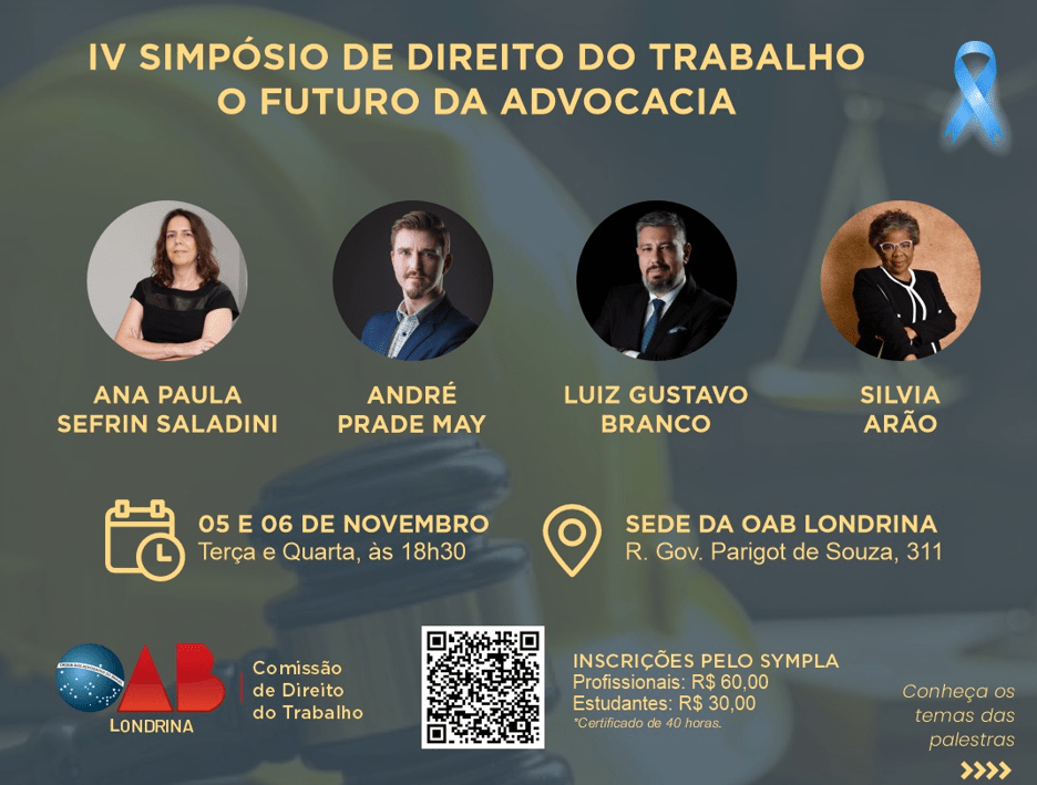 IV SIMPÓSIO DE DIREITO DO TRABALHO - O FUTURO DA ADVOCACIA em Londrina ...
