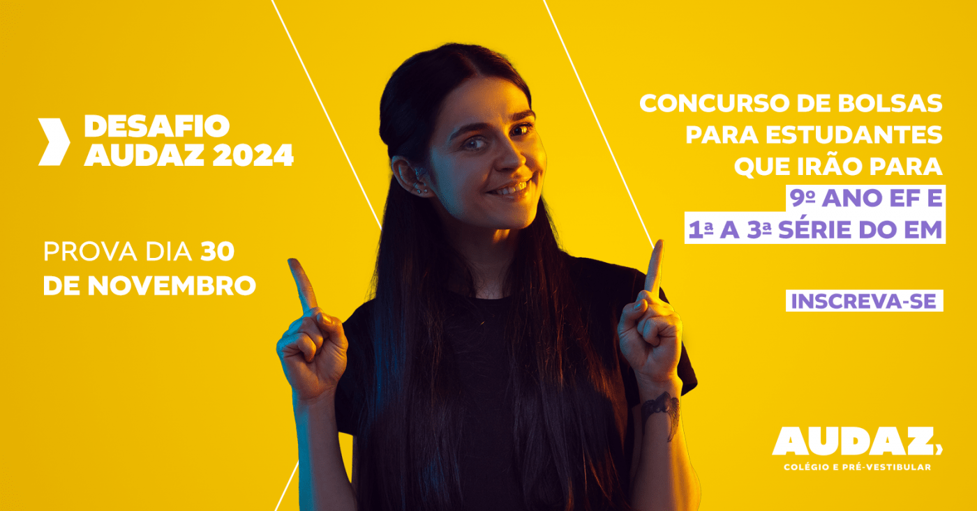 DESAFIO AUDAZ - Concurso de Bolsas para o Colégio em São Luís - Sympla