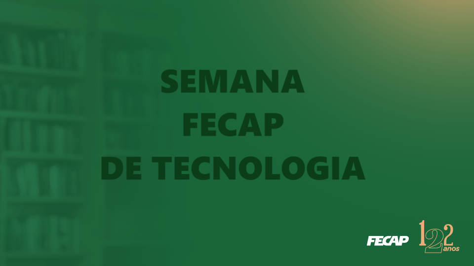 Fecap Array Benchmarking SEMANA FECAP DE TECNOLOGIA - CTI em São Paulo - Sympla