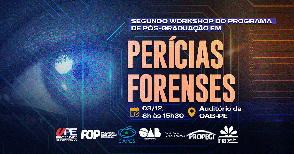 Workshop do Programa de Pós-Graduação em Perícias Forenses em Recife ...