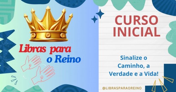 Imagem do evento Avaliação do Curso de Libras para o Reino Inicial