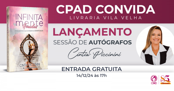 CPAD CONVIDA LIVRARIA VILA VELHA - SESSÃO DE AUTÓGRAFOS em Vila Velha ...