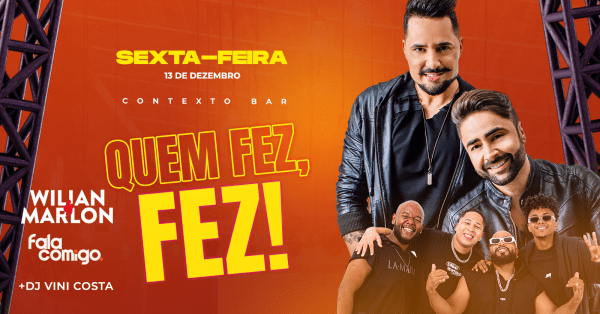 Quem Fez, Fez! | Sexta na Varanda do Contexto | Sexta 20/12 em Brasília ...