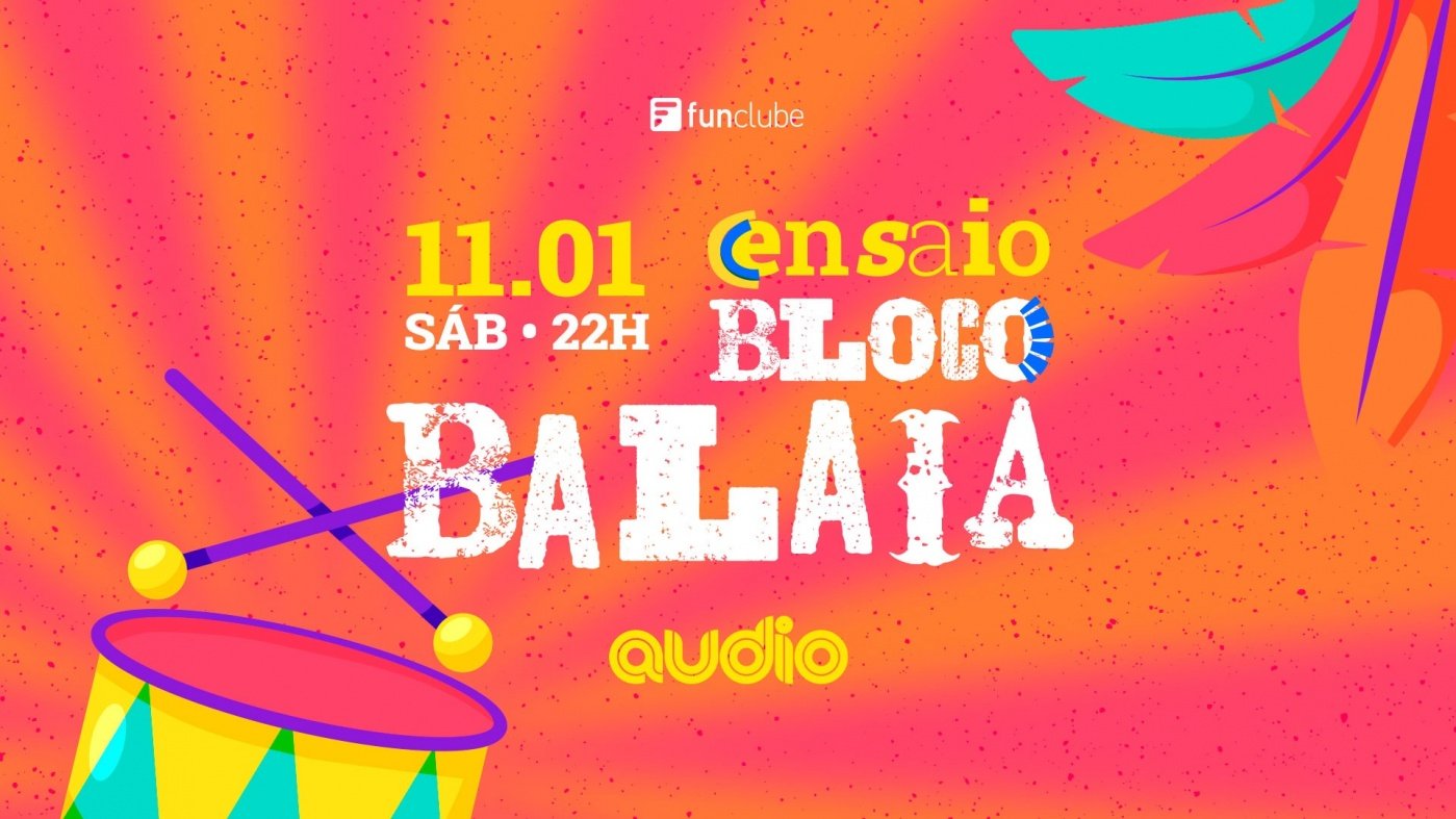 Ensaio Bloco Balaia em São Paulo - Sympla