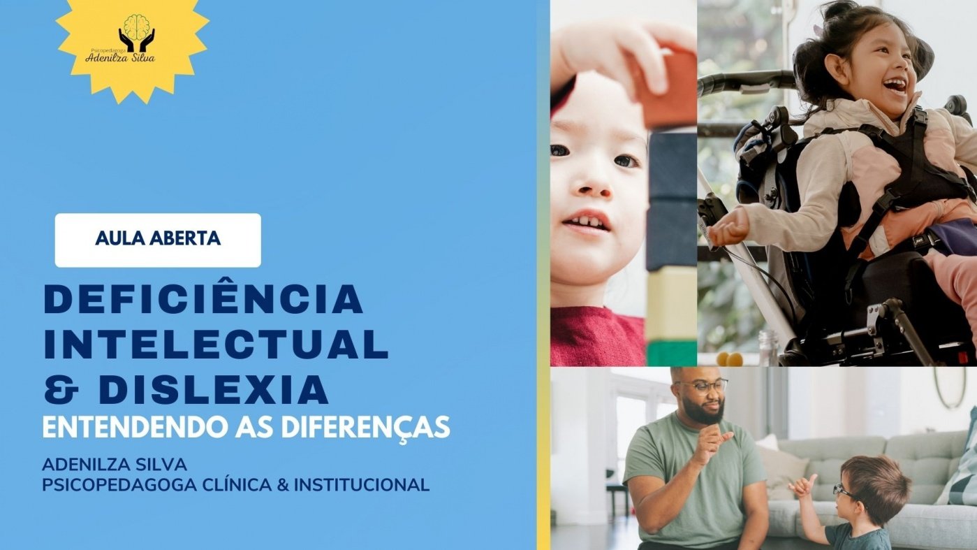 Deficiência Intelectual e Dislexia: Entendendo as difereças - online ...