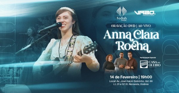 Anna Rocha Gravação do DVD | Ao Vivo Anna Clara Rocha em Goiânia - Sympla