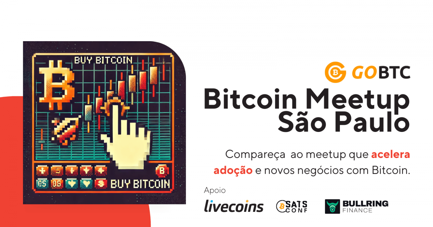 São Paulo Bitcoin Meetup by Go BTC em São Paulo - Sympla