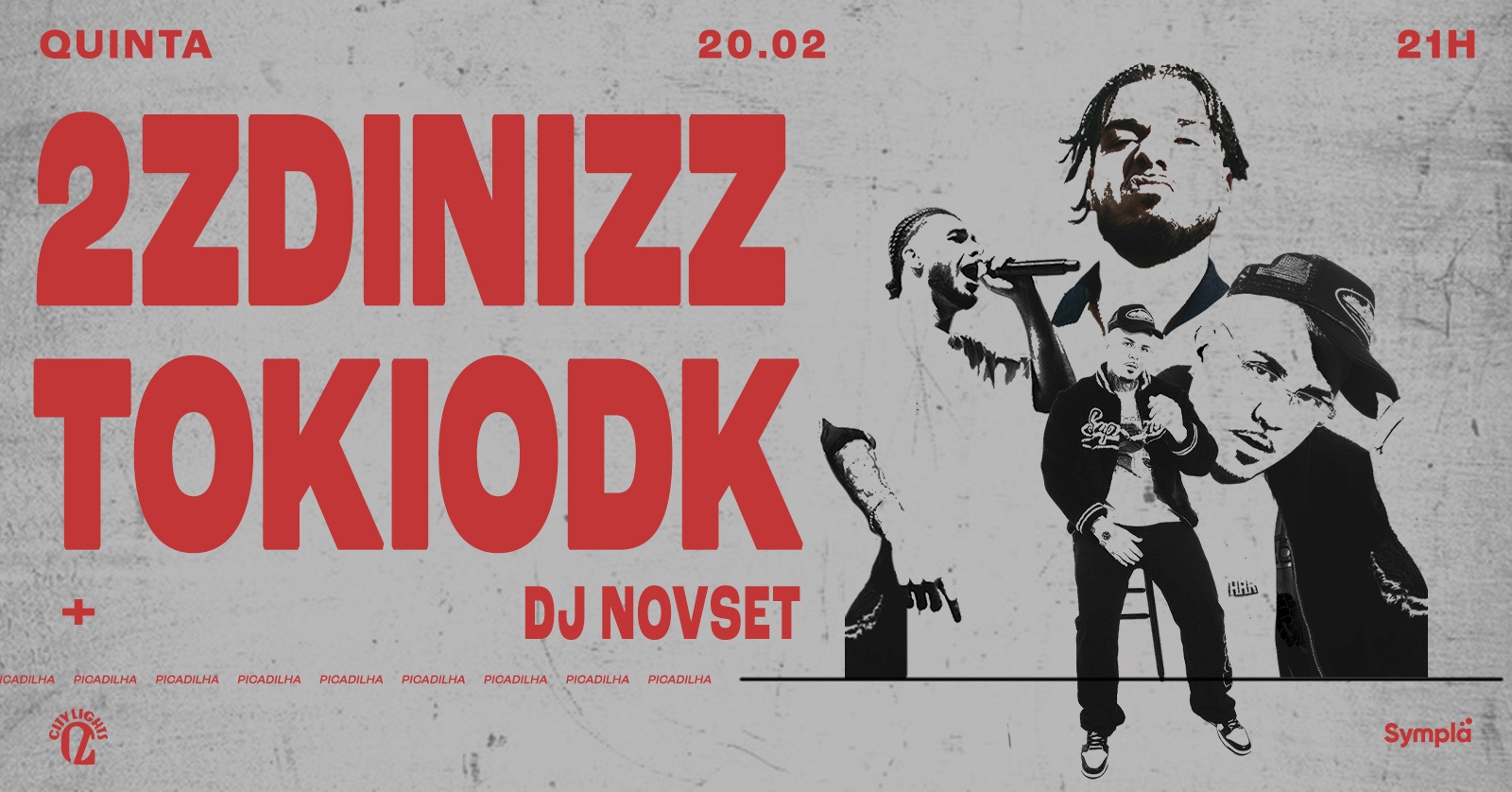 Picadilha apresenta 2ZDINIZZ & TOKIODK + DJNOVSET em São Paulo