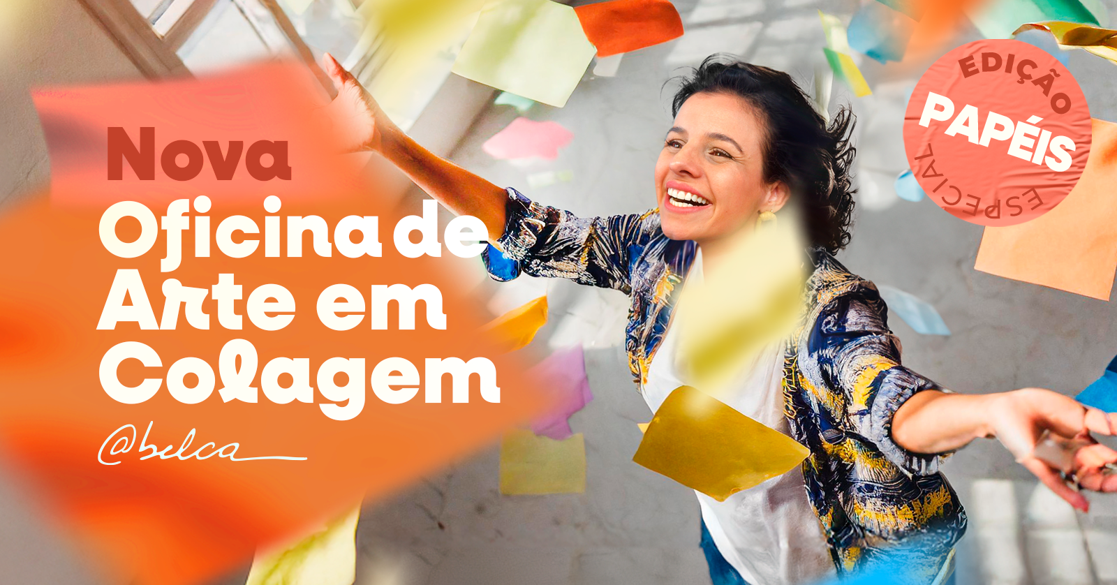 NOVA Oficina de Arte em Colagem Belca - Edição PAPÉIS - 26/07/2025