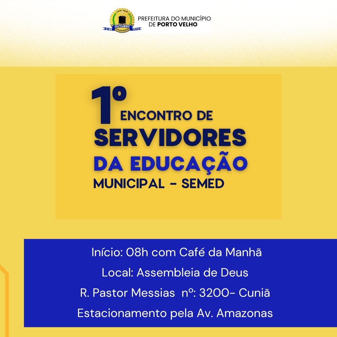 1º ENCONTRO DE SERVIDORES DA EDUCAÇÃO MUNICIPAL - SEMED em Porto Velho -  Sympla