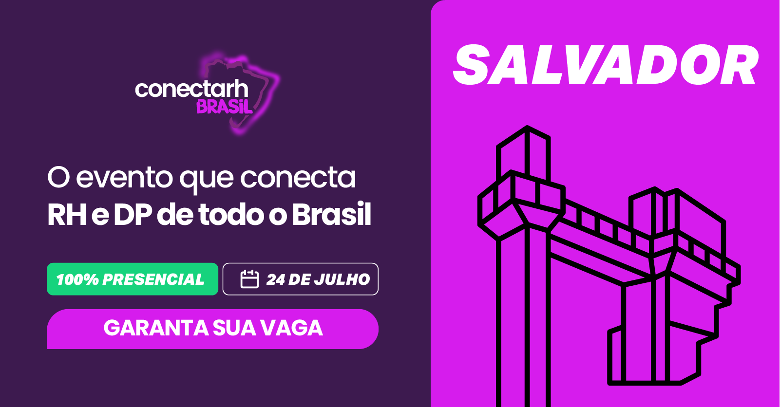 Conectarh Brasil 2025 | 24/07 | Salvador BA