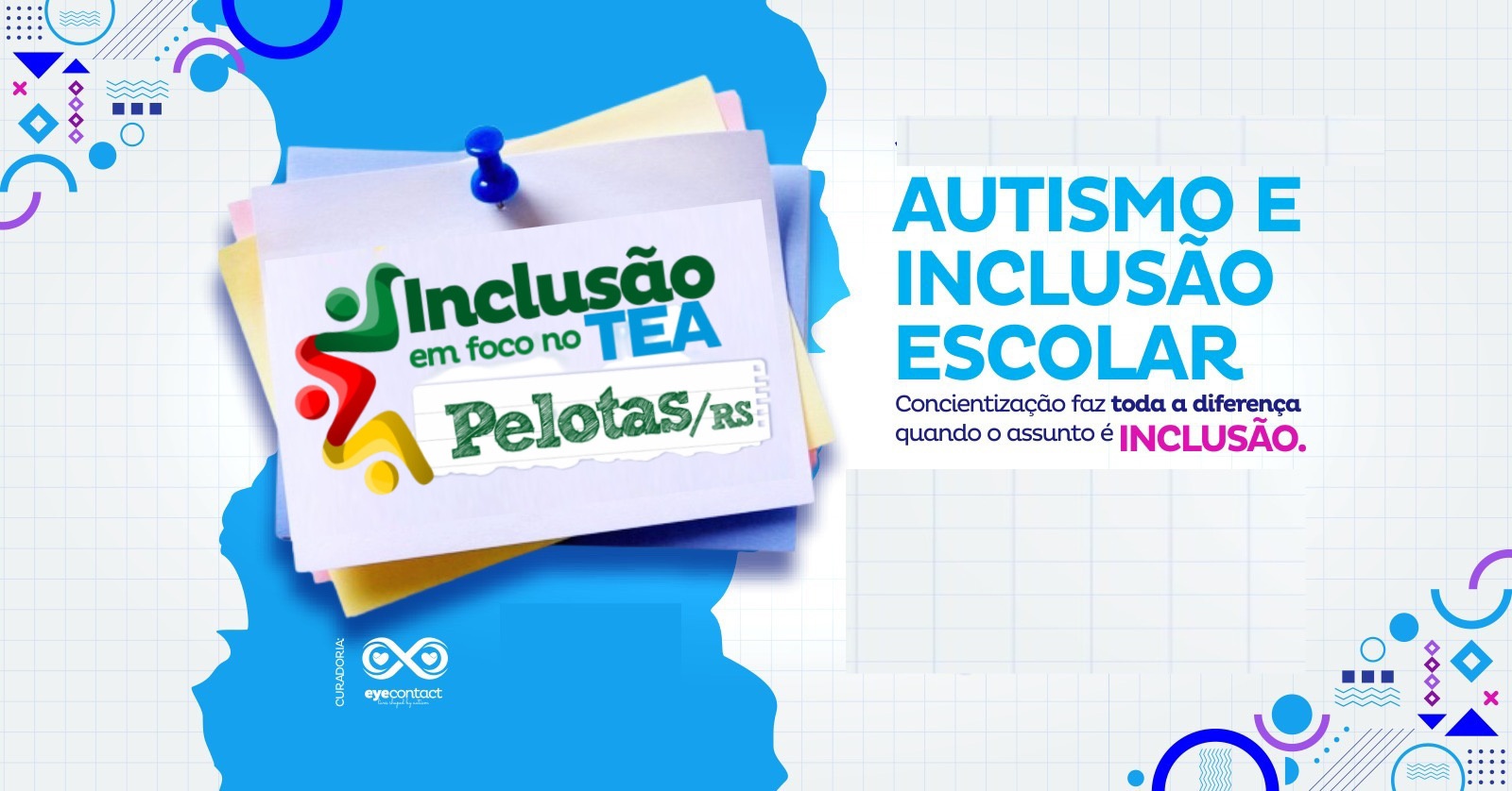 INCLUSÃO EM FOCO NO TEA - PELOTAS/RS
