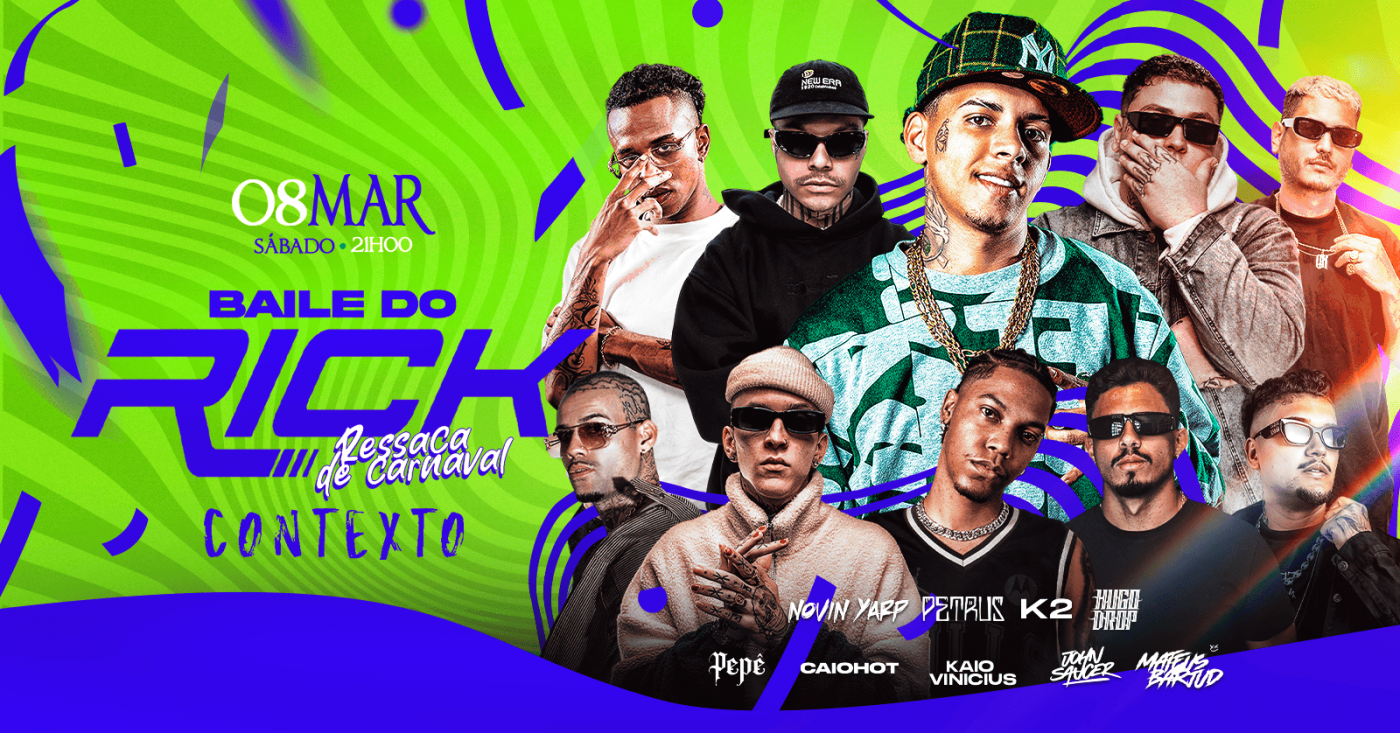 BAILE DO RICK - Ressaca de Carnaval | Boate do Contexto | Sábado - 08/ ...