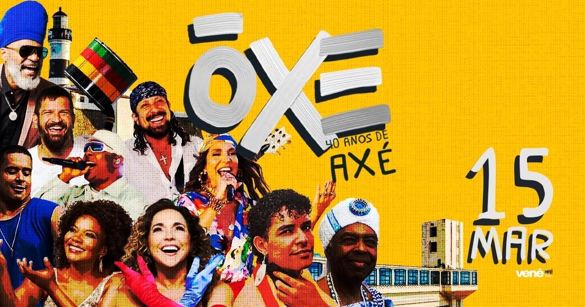 ÔXE - 40 Anos de Axé music em Porto Alegre - Sympla