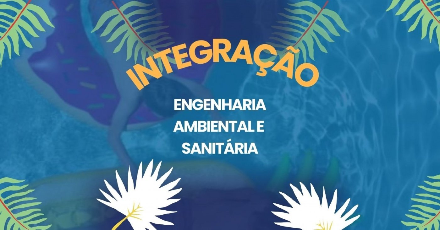 Integração 2025 Engenharia Ambiental e Sanitária da UNIVILLE 2025 em ...