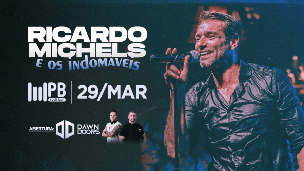 Ricardo Michels e Os Indomaveis + Dawn Doors