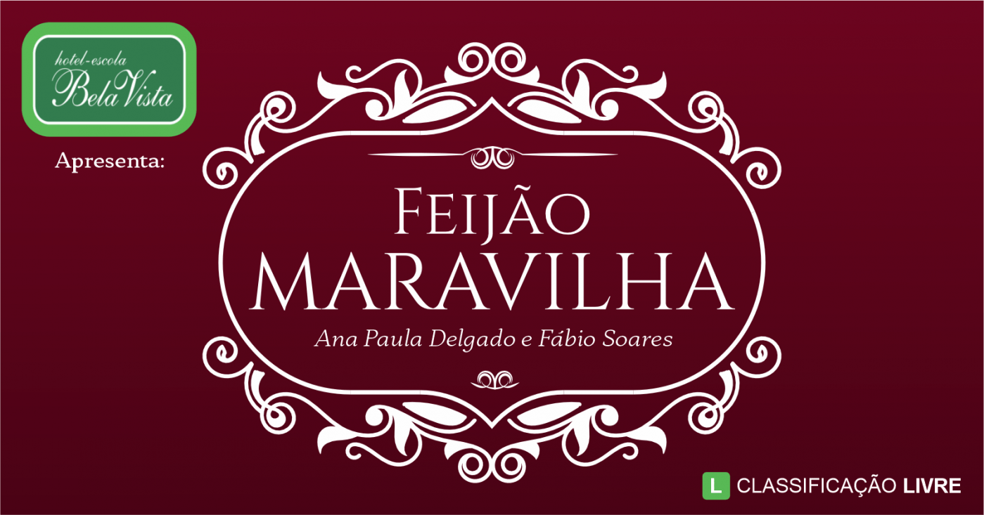 Feijão Maravilha com Ana Paula Delgado e Fábio Soares