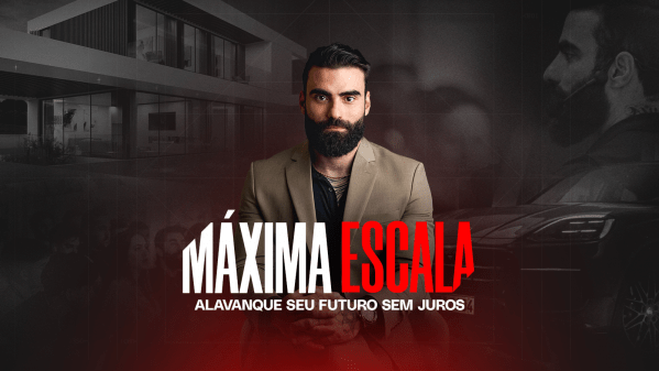 Banner Máxima Escala: Alavanque seu futuro Sem Juros