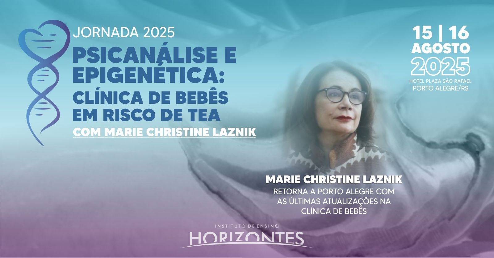 Jornada - Psicanálise e Epigenética: Clínica de bebês em risco de TEA