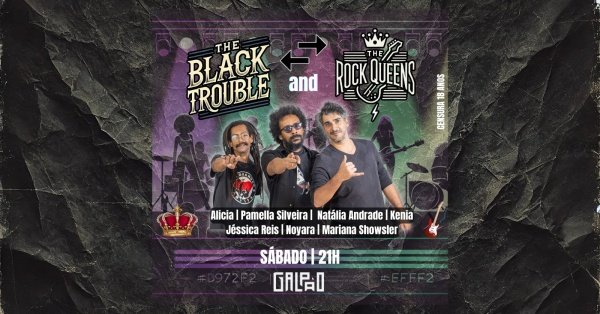 THE BLACK TROUBLE AND THE ROCK QUEENS