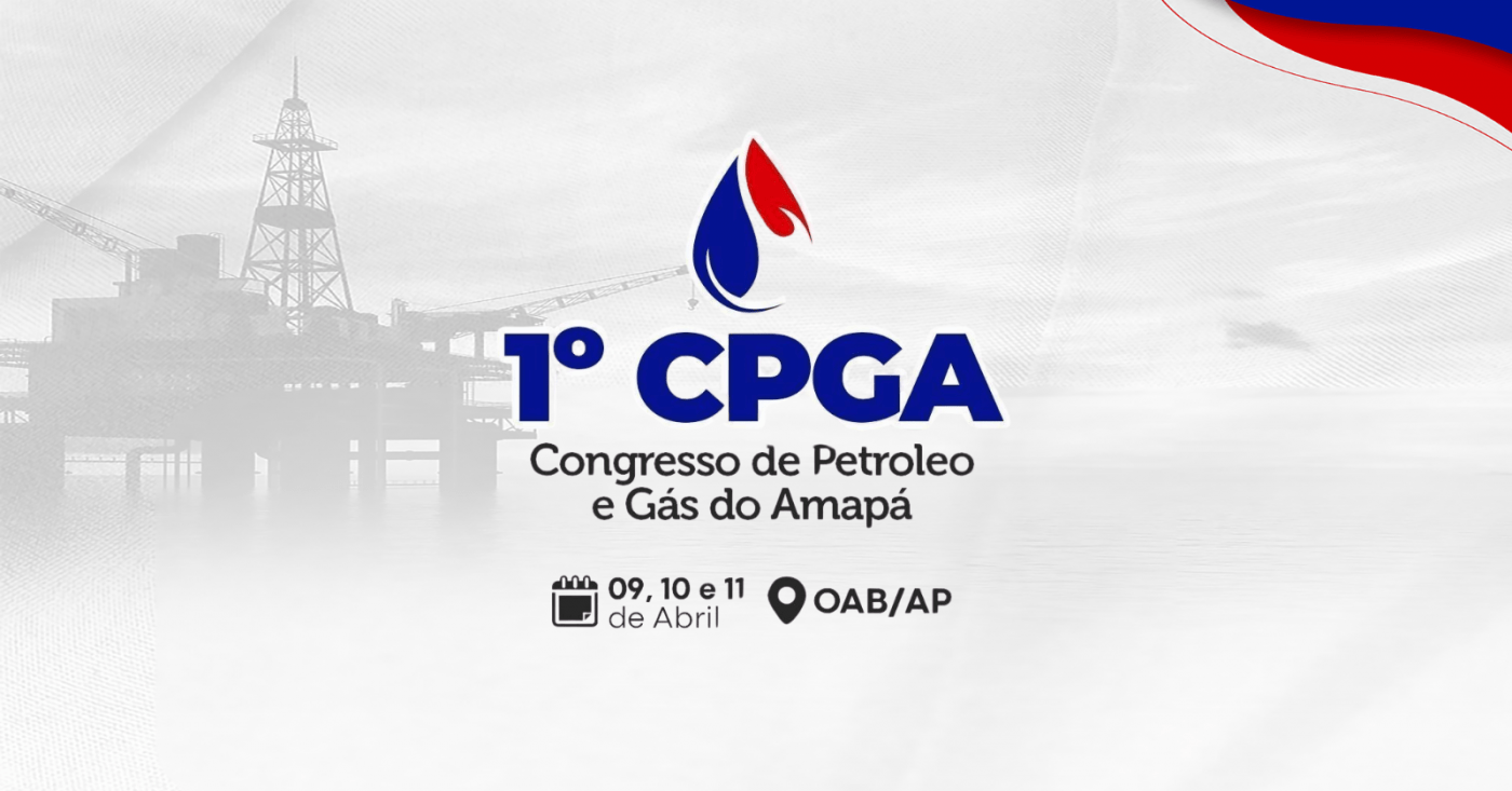 1º CPGA - Congresso de Petróleo e Gás do Amapá em Macapá - Sympla