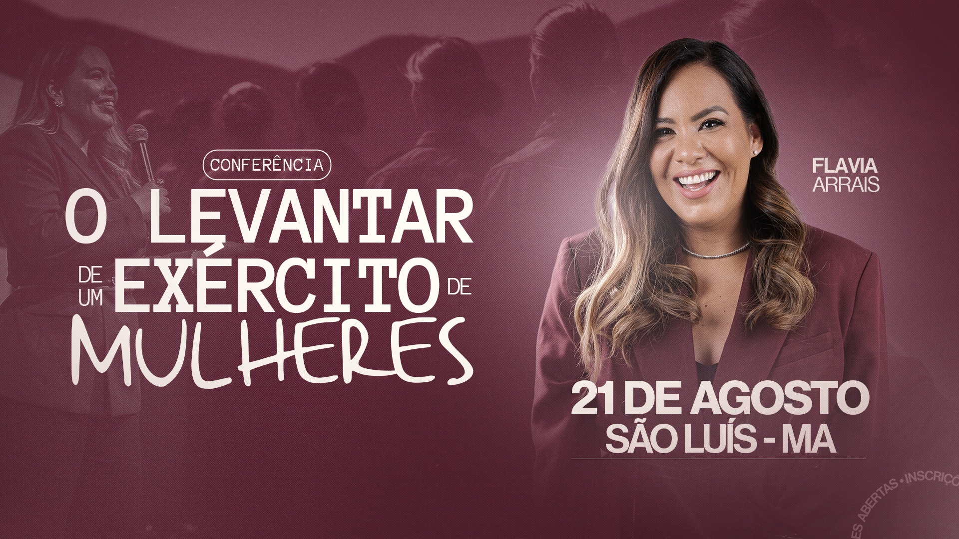São Luís, MA - O Levantar de um Exército de Mulheres - Conferência com Flavia Arrais