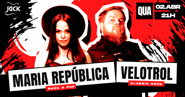 QUARTA JACK! MARIA REPUBLICA (ROCK & POP) + VELOTROL (CLASSIC ROCK)