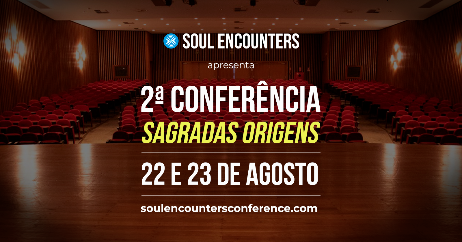 2ª Conferência Soul Encounters: Sagradas Origens