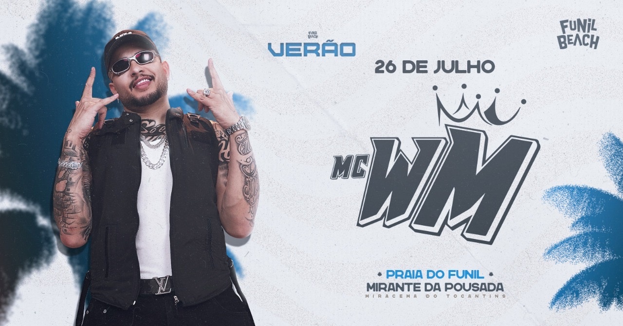 MC WM - 26/07 (Sábado)